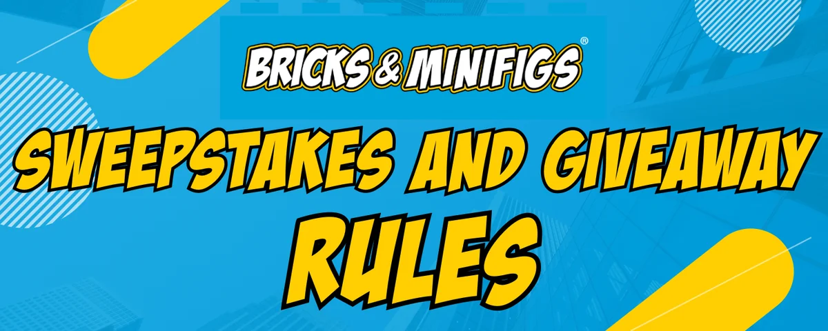 Bricks & Minifigs banner titled Sweepstakes and Giveaway Rules.